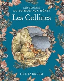 Les Souris du buisson-aux-mûres Tome 6 : Les collines
