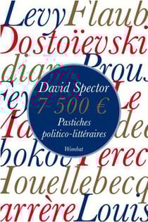7500 euros : pastiches politico-littéraires