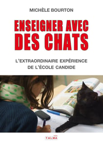 Enseigner avec des chats : L'extraordinaire expérience de l'école Candide