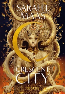 Crescent city Tome 3 : Maison de la flamme et de l'ombre