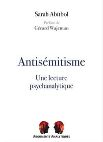 Antisémitisme, une lecture psychanalytique