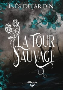 La tour sauvage
