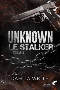 Unknown, le stalker Tome 2