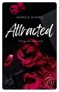 Attracted : Attiré au coeur de ton passé