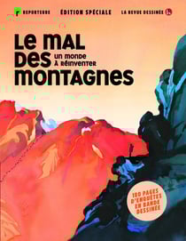 La revue dessinée Hors-Série : Le Mal des montagnes, un monde à réinventer