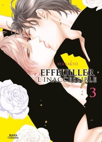 Effeuiller l'inaccessible Tome 3