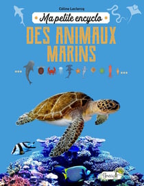 Ma petite encyclo : Des animaux marins