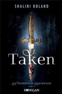Les vampires de Marchwood Tome 2 : Taken