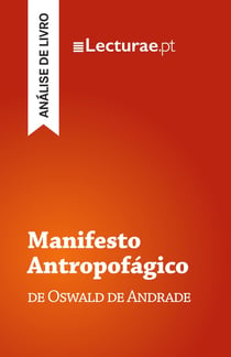 Manifesto Antropofagico - Oswald de Andrade (analise de livro)