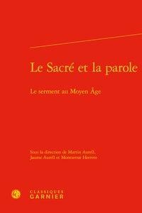 Le sacré et la parole - le serment au Moyen Age