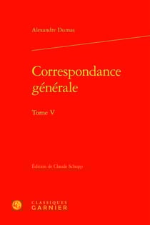 Correspondance générale Tome 5