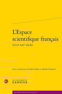 L'Espace scientifique français (XVIIe-XXIe siècle)