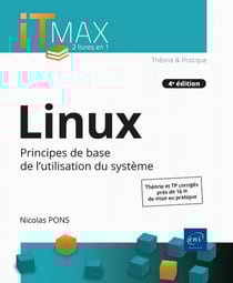 Linux : cours et exercices corrigés, principes de base de l'utilisation du système (4e édition)