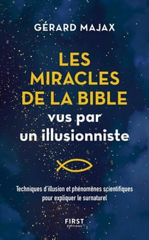 Les miracles de la Bible vus par un illusionniste
