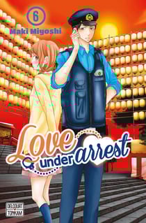 Love under arrest Tome 6