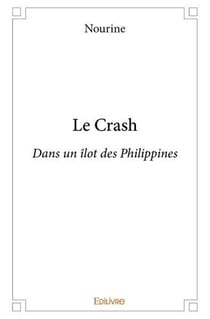 Le Crash : Dans un îlot des Philippines