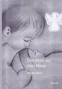 Des Mots sur mes Maux