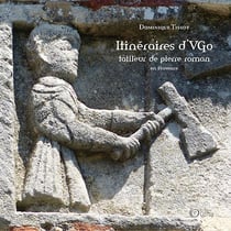 Itinéraires d'Ugo tailleur de pierre roman en Provence