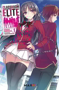 Classroom of the elite Tome 1