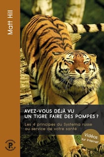 Avez vous déjà vu un tigre faire des pompes ?