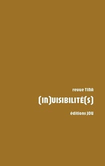 Revue TINA n.1 : (In)visibilité(s)