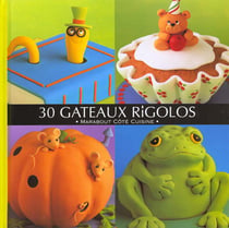 30 gateaux rigolos