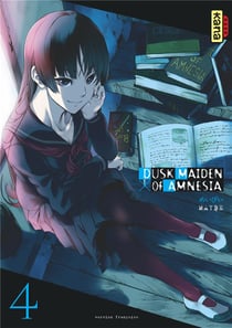 Dusk maiden of amnesia Tome 4