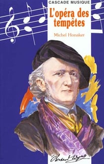Richard wagner ou l'opera des tempetes