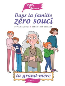 Dans la famille zéro souci... la grand-mère