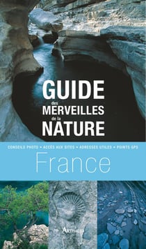 Guide des merveilles de la nature France