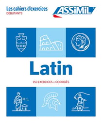Les cahiers d'exercices : Latin : débutants