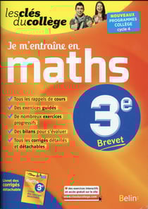 LES CLES DU COLLEGE : je m'entraîne en maths - 3ème (édition 2016)