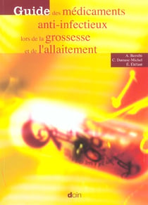 Guide des medicaments anti infectueux lors de la grossesse et de l allaitement