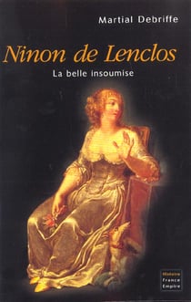 Ninon de lenclos - la belle insoumise