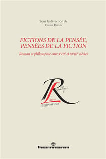 Fictions de la pensée, pensées de la fiction : roman et philosophie au XVII et XVIII siècles