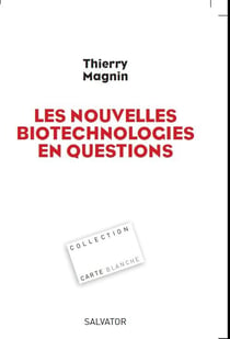 Les nouvelles biotechnologies en question