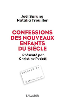 Confessions des nouveaux enfants du sciècle