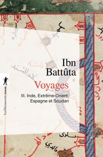 Voyages Tome 3 : Inde, Extrême-Orient, Espagne et Soudan