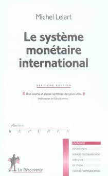 Le systeme monétaire international (7e édition)