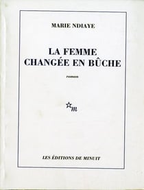 La femme changée en bûche