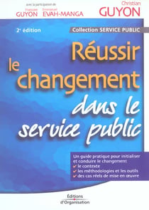 Reussir le changement dans le service public