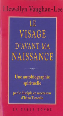 Le Visage D'Avant Ma Naissance - Une Autobiographie Spirituelle