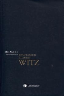 Melanges en l honneur du professeur claude witz