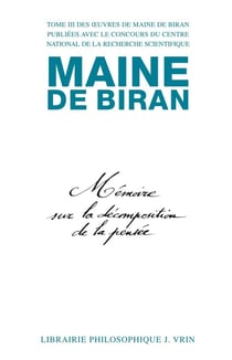 Oeuvres complètes Tome 3 - mémoire sur la décomposition de la pensée - mémoire sur les rapports de l'idéologie et des mathématiques