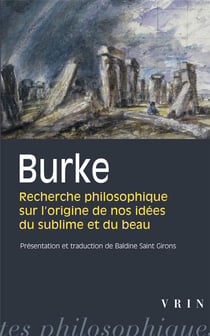 Burke, recherche philosophique sur l'origine de nos idées du sublime et du beau