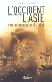 L'occident rencontre l'asie : vers un management global