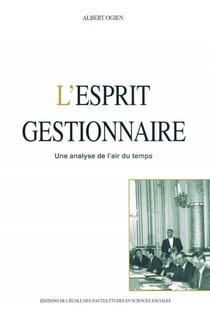 L' Esprit gestionnaire : Une analyse de l'air du temps