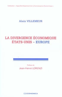 DIVERGENCE ECONOMIQUE  ETATS-UNIS-EUROPE (LA)