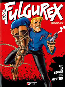 Raoul Fulgurex t.1 - le secret du mystère