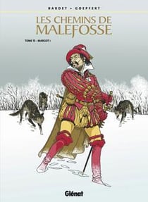 Les chemins de Malefosse Tome 15 : margot !